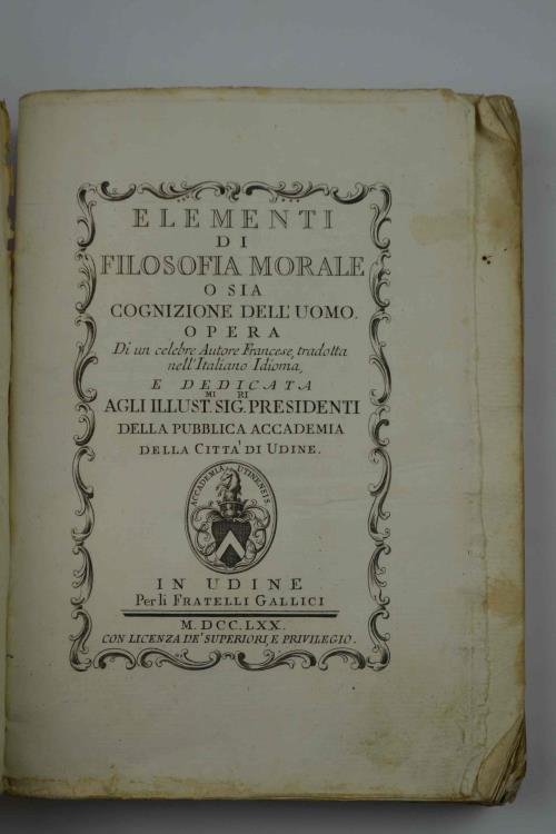 Elementi di filosofia morale o sia cognizione dell'uomo. Opera di … | Immagine Gallery 4