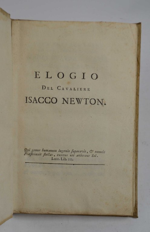 Elogio del Cavaliere Isacco Newton.