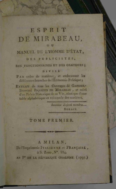Esprit de Mirabeau ou manuel de l'homme d'état, des publicistes, …