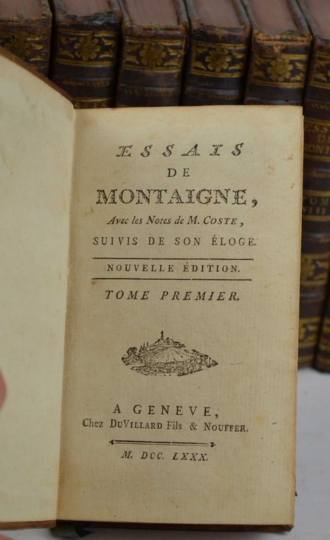 Essais… avec les Notes de M. Coste, suivis de son …