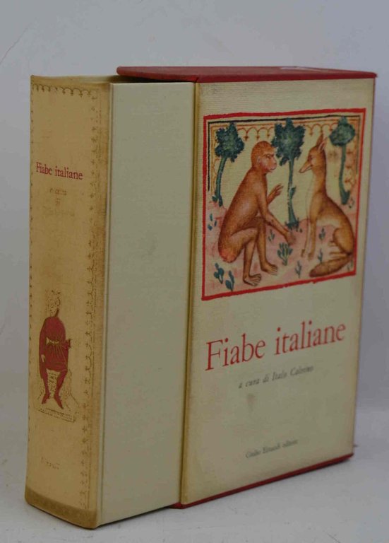 Fiabe italiane raccolte dalla tradizione popolare durante gli ultimi cento anni e trascritte in lingua dai vari dialetti da Italo Calvino.