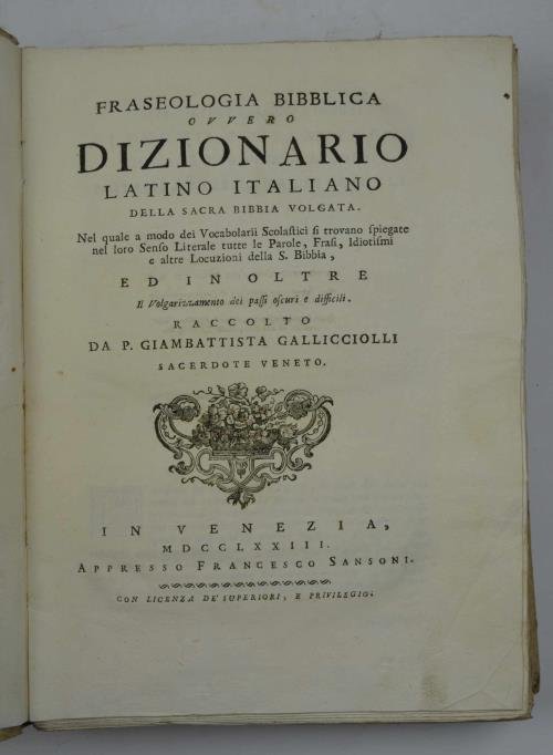 Fraseologia bibblica ovvero Dizionario latino italiano della Sacra Bibbia volgata. …