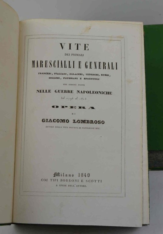 Galleria militare. Vite dei primarj marescialli e generali francesi, italiani... …