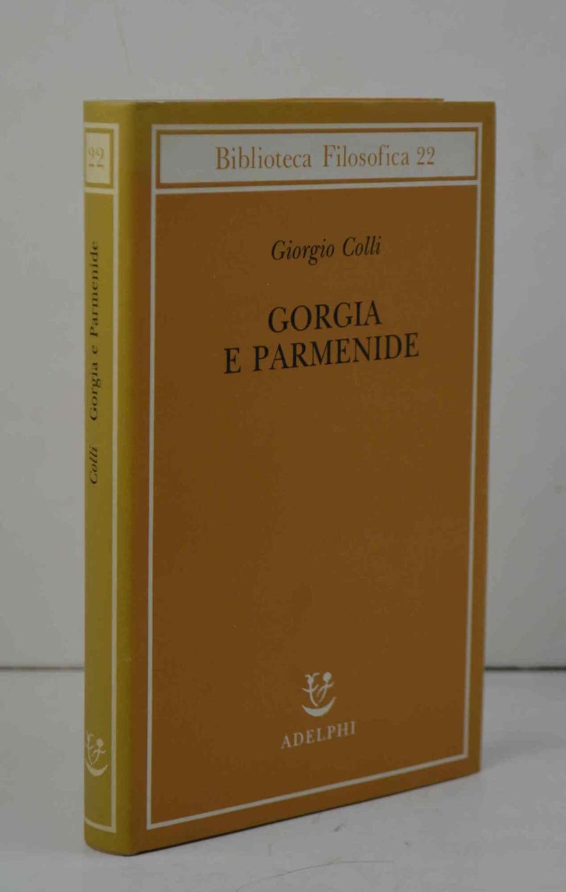 Gorgia e Parmenide. Lezioni 1965-1967.