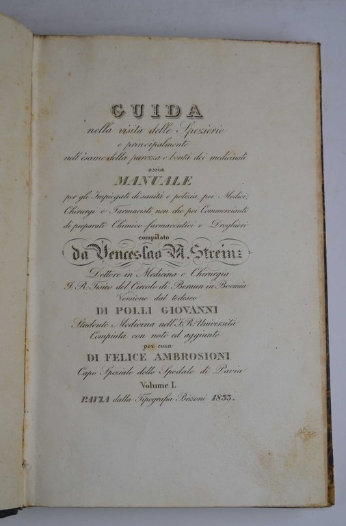 Guida nella visita delle spezierie e principalmente nell'esame della purezza …