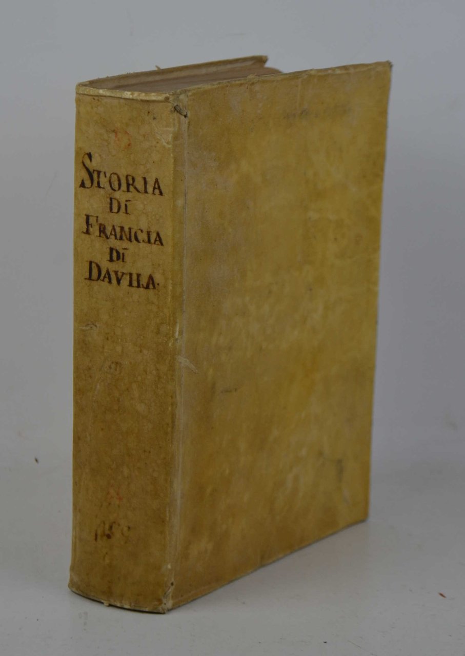 Historia delle guerre civili di Francia. Nella quale si contengono …