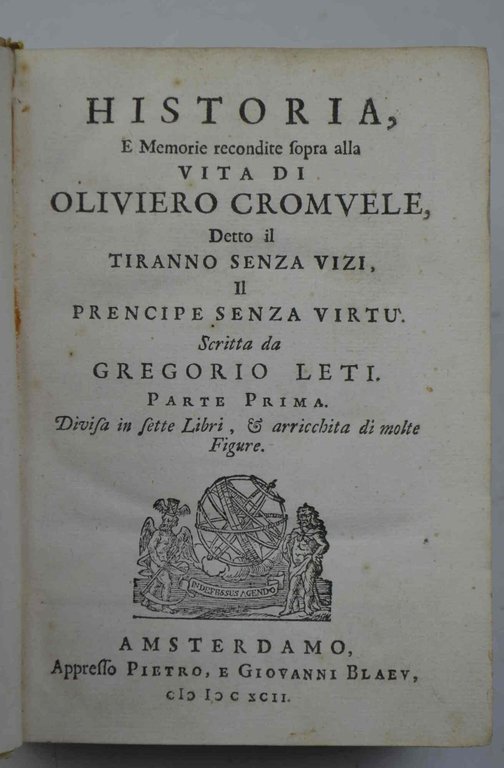 Historia e memorie recondite sopra alla vita di Oliviero Cromvele …