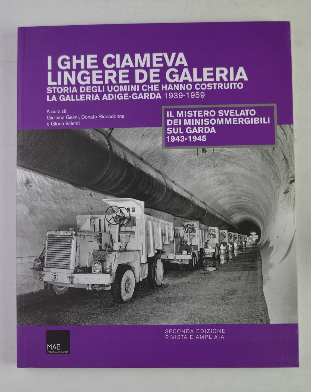 I ghe ciameva lingere de galeria. Storia degli uomini che …