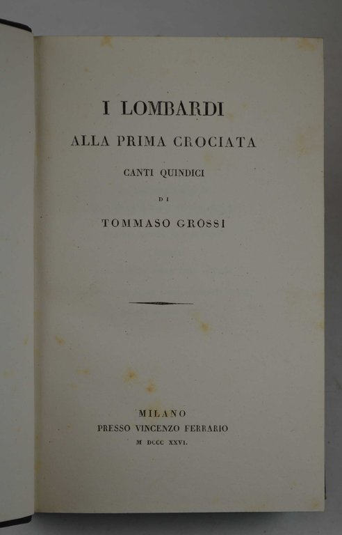 I lombardi alla prima crociata. Canti quindici.