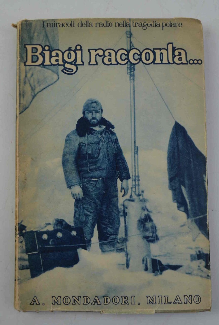 I miracoli della Radio nella tragedia Polare. Biagi racconta...