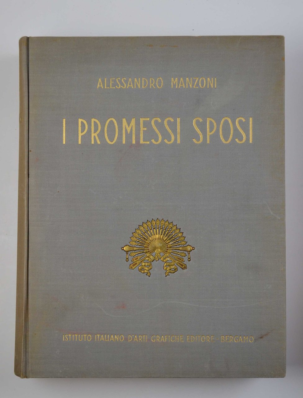 I Promessi Sposi. Storia milanese del secolo XVII scoperta e …