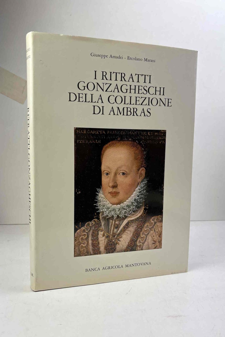 I ritratti gonzagheschi della collezione di Ambras.