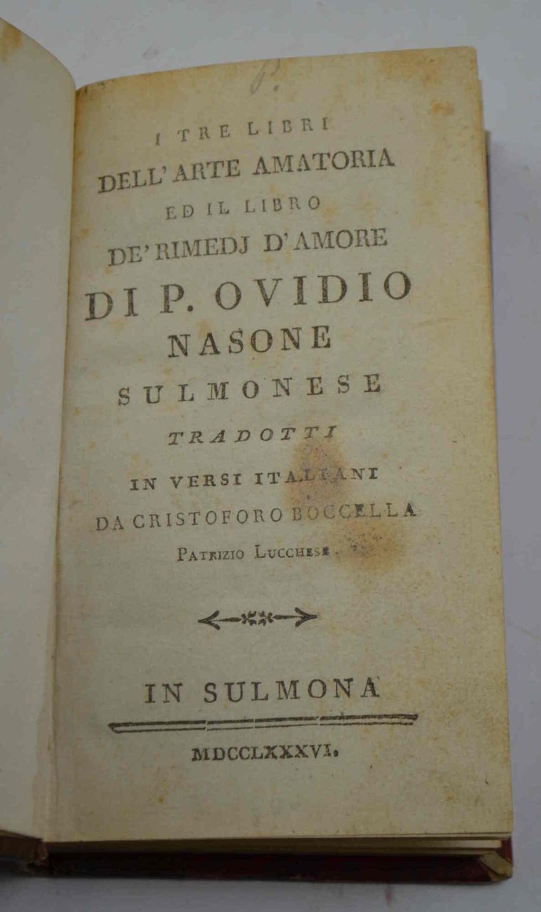 I tre libri dell'arte amatoria ed il libro de' Rimedi …