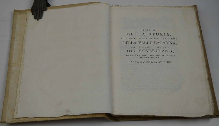 Idea della storia, e delle consuetudini antiche della Valle Lagarina, …