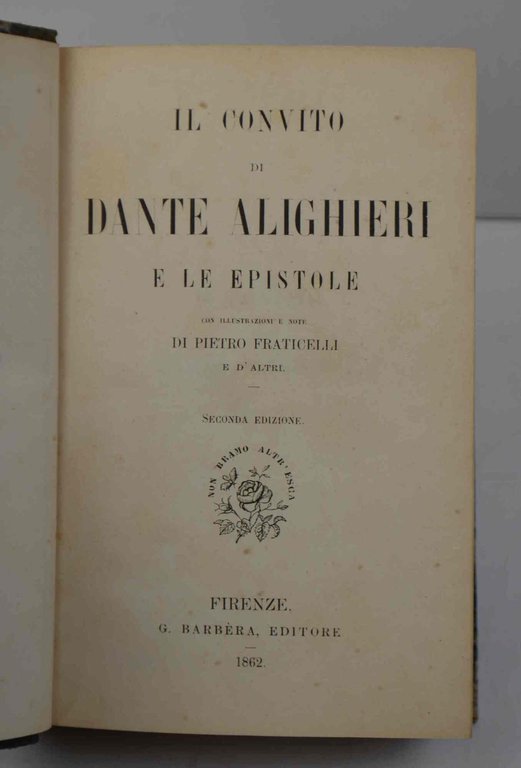 Il Convito... e Le Epistole con illustrazioni e note di …