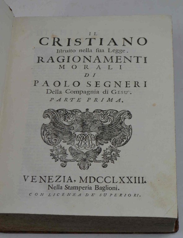Il Cristiano istruito nella sua legge. Ragionamenti morali... | Immagine Gallery 2