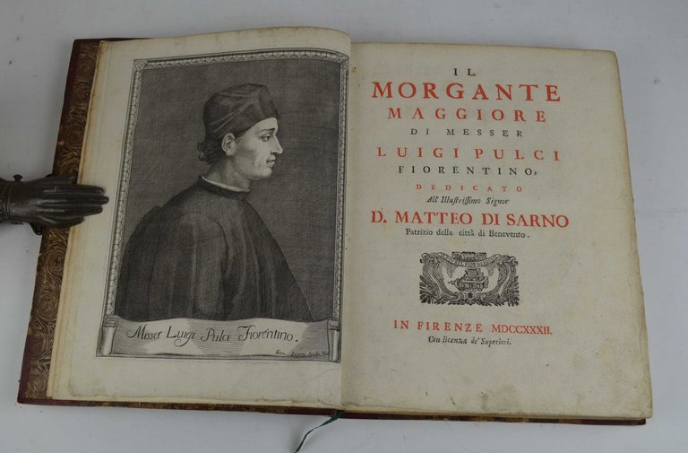 Il Morgante Maggiore. dedicato all'illustrissimo signor D. Matteo di Sarno …