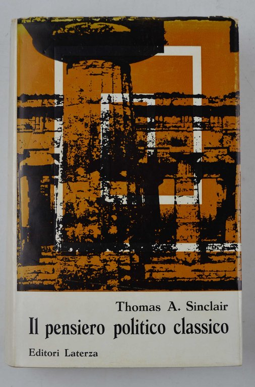Il pensiero politico classico. A cura di Luigi Firpo. | Immagine Gallery 2