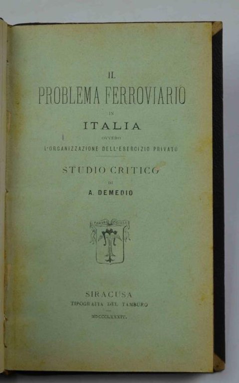 Il problema ferroviario in Italia ovvero l'organizzazione dell'esercizio privato. Studio … | Immagine Gallery 3
