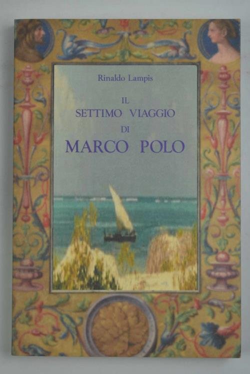 Il settimo viaggio di Marco Polo.