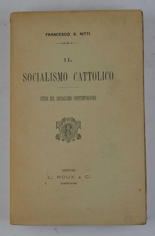 Il socialismo cattolico. Studi sul socialismo contemporaneo. | Immagine Gallery 2