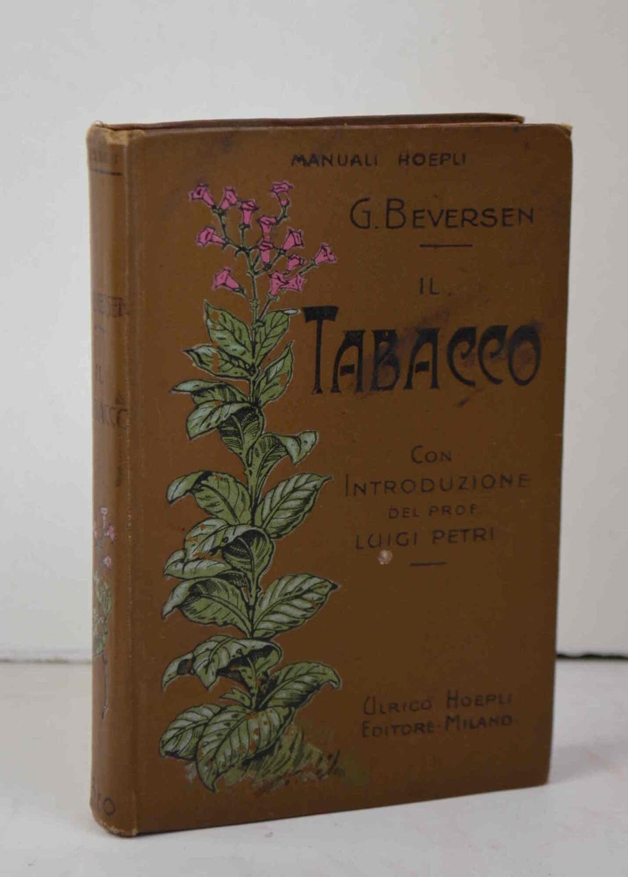 Il tabacco. La sua cultura nelle Indie olandesi e particolarmente …