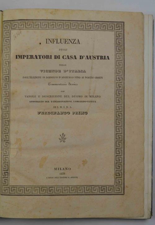 Influenza degli Imperatori di casa d'Austria nelle vicende d'Italia dall'elezione … | Immagine Gallery 6