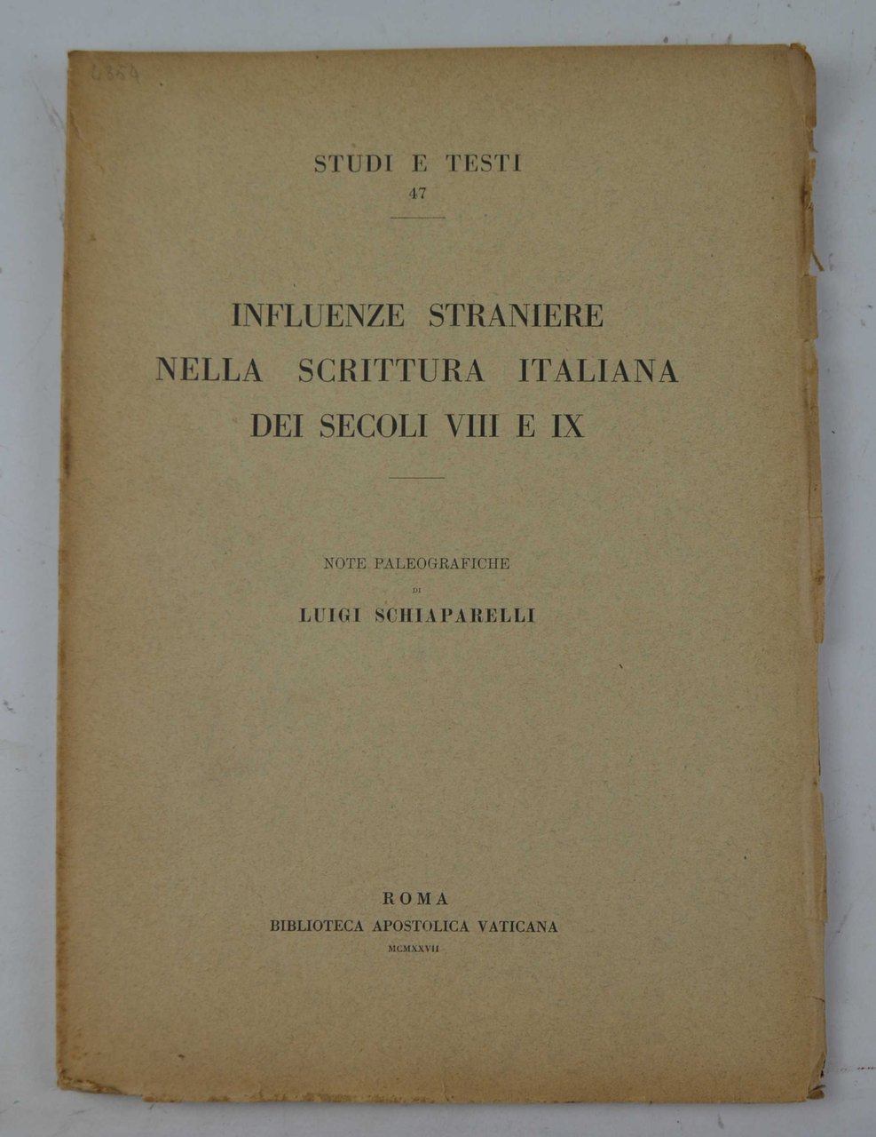 Influenze straniere nella scrittura italiana dei secoli VIII e IX. …