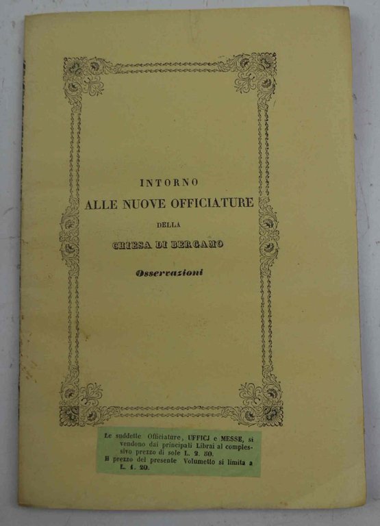 Intorno ai nuovi officii stampati per la chiesa di Bergamo. Osservazioni...