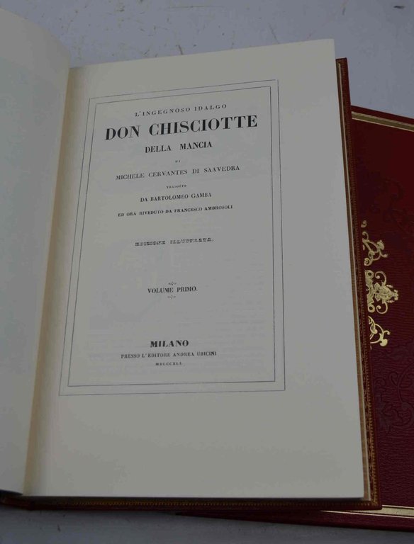 L'ingegnoso Idalgo Don Chisciotte della Mancia... tradotto da Bartolomeo Gamba …