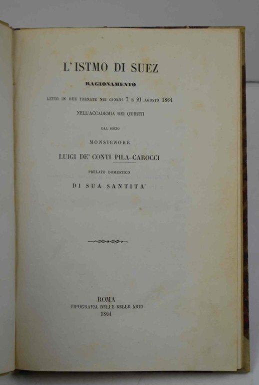 L'Istmo di Suez. Ragionamento letto... nell'Accademia dei Quiriti...