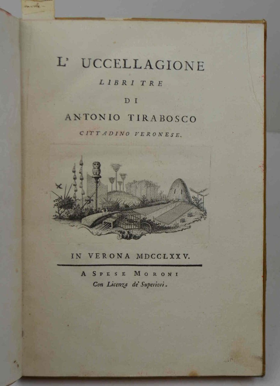 L'uccellagione Libri tre...