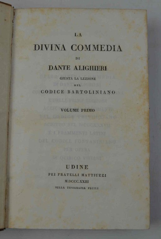 La Divina Commedia... giusta la lezione del Codice Bartoliniano...