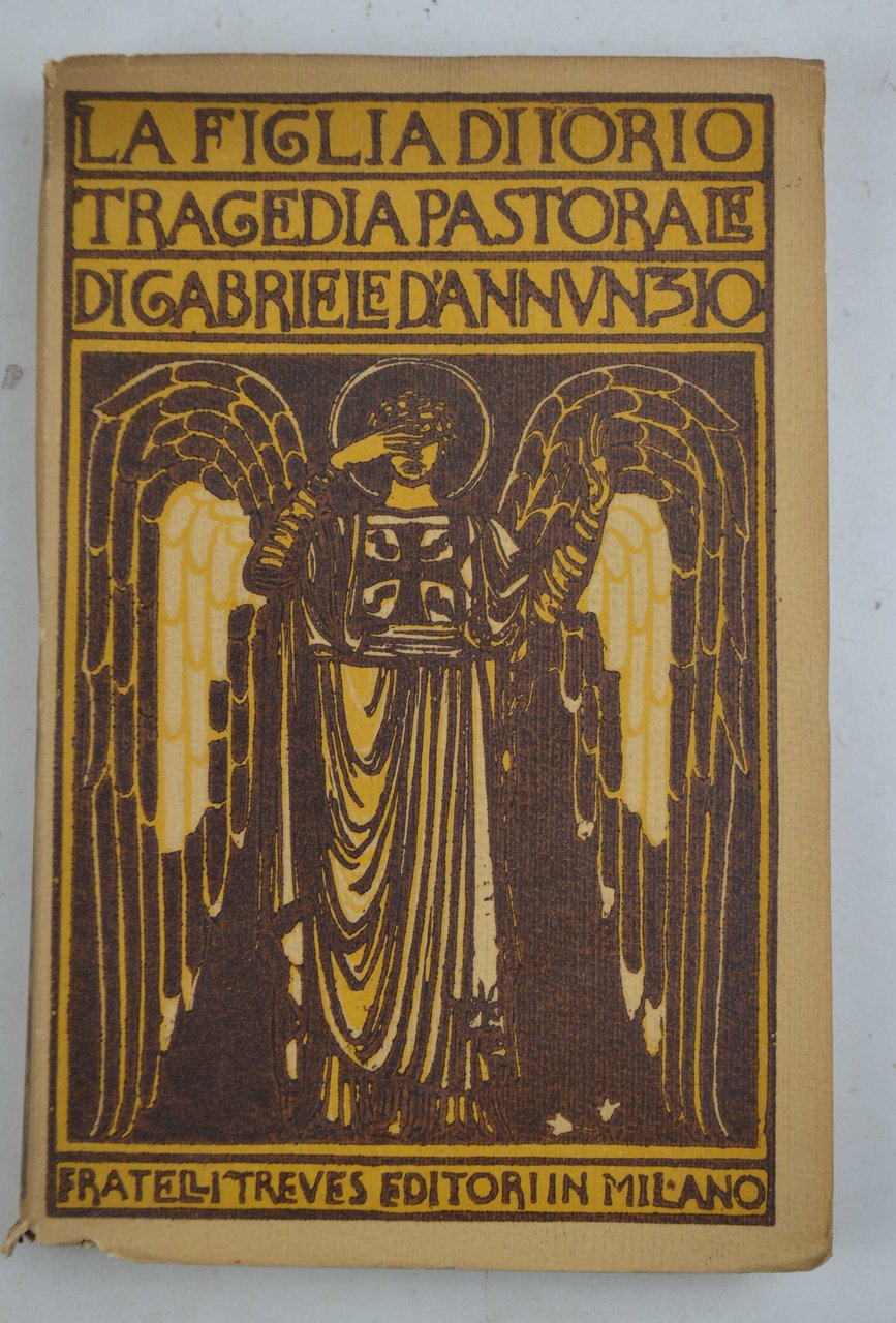 La figlia di Iorio. Tragedia pastorale...