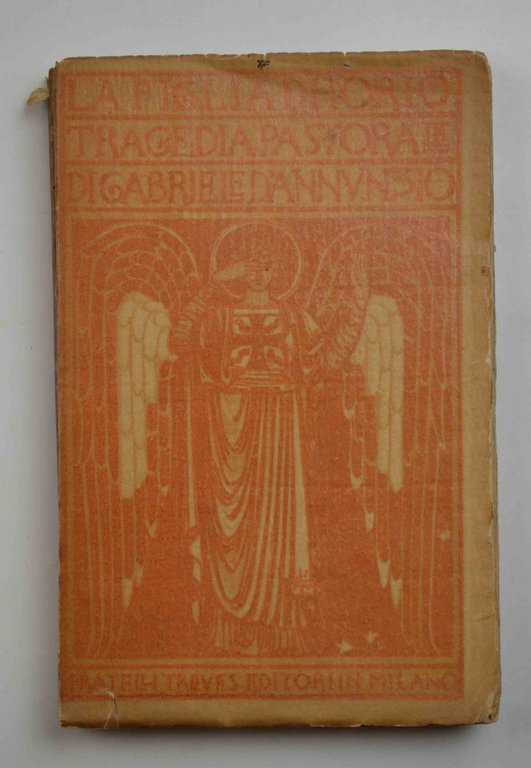 La figlia di Iorio. Tragedia pastorale...