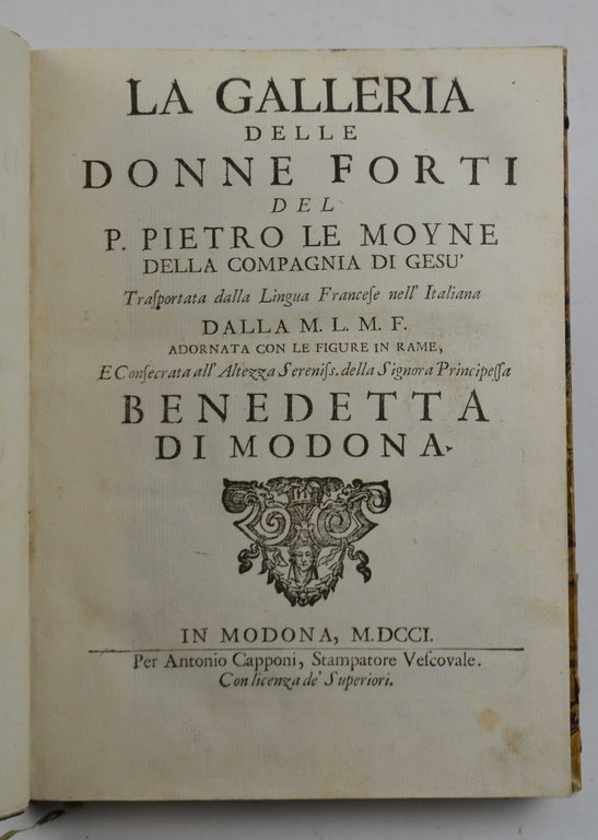 La Galleria delle Donne forti… Trasportata dalla Lingua Francese dell'Italiana …