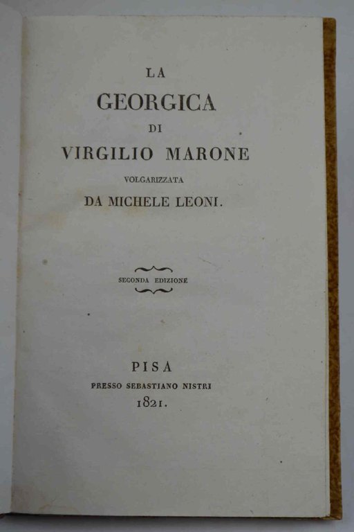 La Georgica... volgarizzata da Michele Leoni...