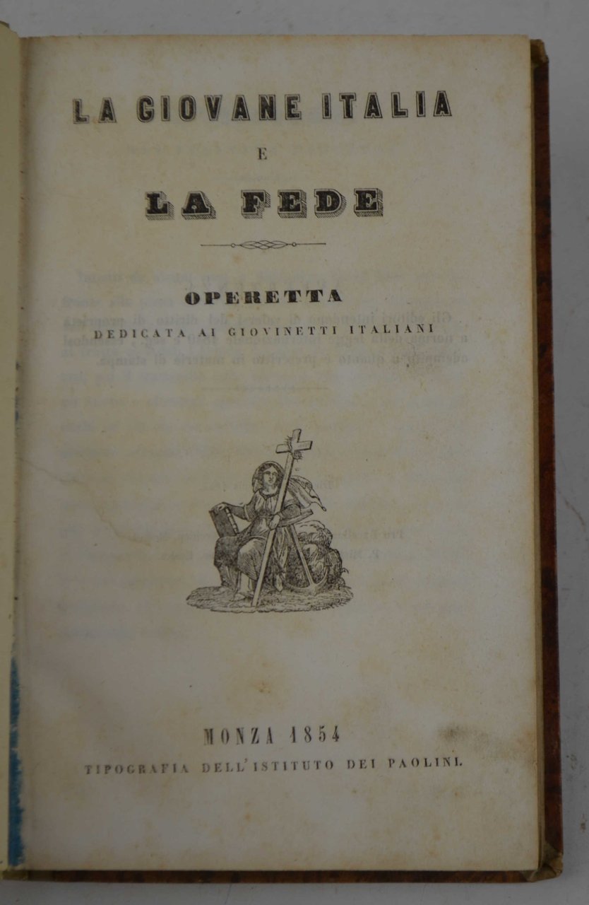 La giovane Italia e la fede. Operetta dedicata ai giovinetti …