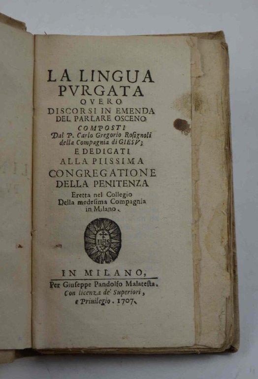 La lingua purgata overo discorsi in emenda del parlare osceno... | Immagine Gallery 1