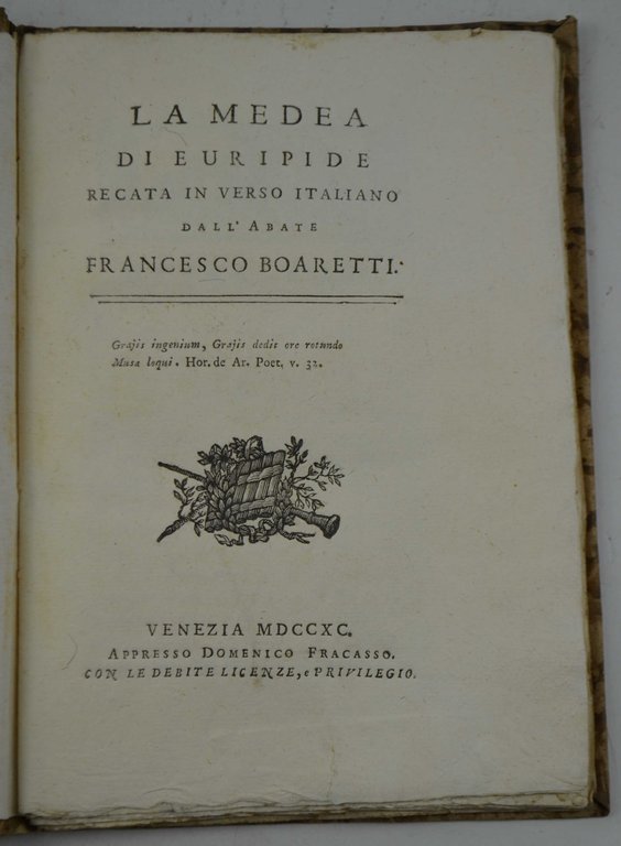 La Medea... recata in verso italiano dall'Abate Francesco Boaretti.