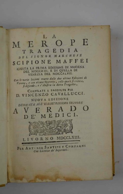 La Merope.... giusta la prima edizione di Modena del 1713 … | Immagine Gallery 5