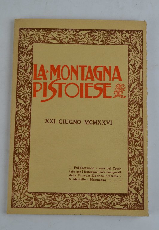 La montagna pistoiese. XXI giugno MCMXXVI.