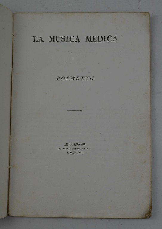 La musica medica. Poermetto.