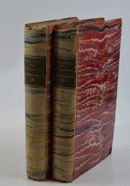 La prima Deca… Volgarizzamento del buon secolo… per cura del …