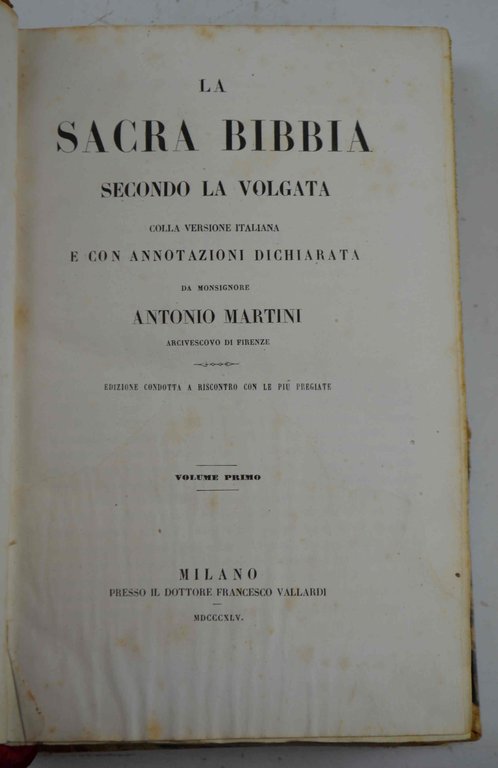 La sacra Bibbia secondo la volgata colla versione italiana dichiarata …