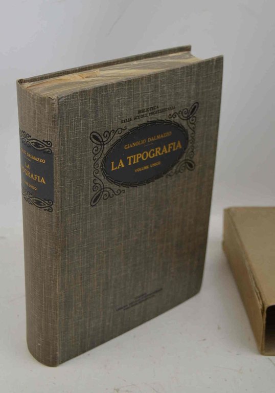 La tipografia. Storia, tecnica,moderna,ed esercizio industriale dell'arte della stampa. | Immagine Gallery 1