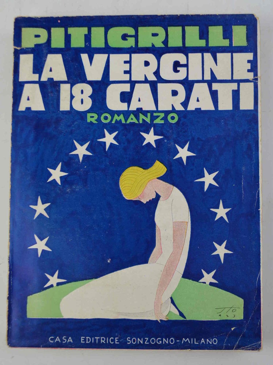 La vergine a 18 carati. Romanzo.