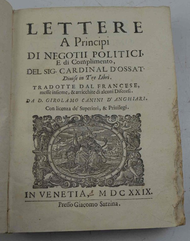 Lettere a Principi di Negotii Politici e di Complimento, del …