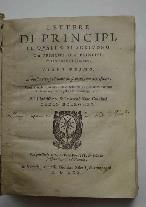 Lettere di Principi, le quali ò si scrivono da Principi, …
