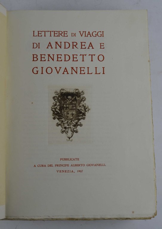 Lettere di viaggi di Andrea a Benedetto Giovanelli.
